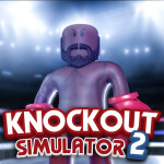 🚨UPDATE 2🚨  Knockout Simulator 2 🥊