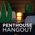 The Penthouse Hangout