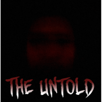 The Untold [Horreur]