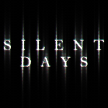 Silent Days: Demo