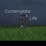 Contemplate Life