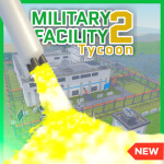 Military Facility Tycoon 2