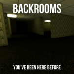 The Backrooms: You've been here before