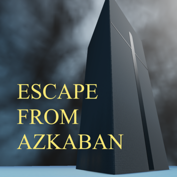 Escape from Azkaban