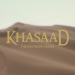 Khasaad, the Southern Desert