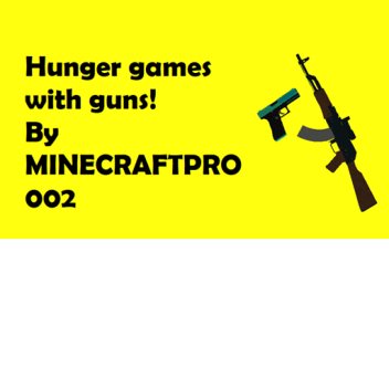 Hunger games with guns!(Alpha)