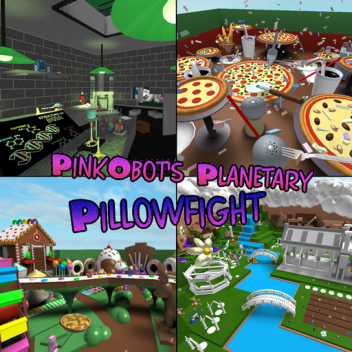 Pertarungan Bantal Planetary PinkoBot!