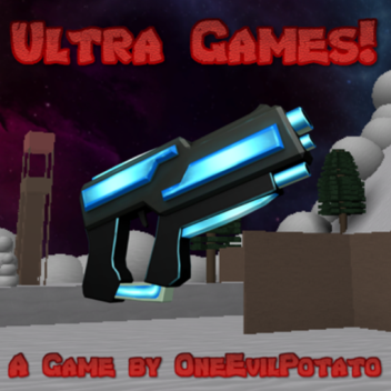 Ultra Games! [RE-OPENED!]