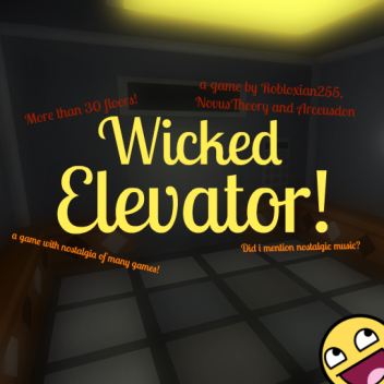 Wicked Elevator: v0.0.5