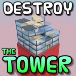 Destroy the Tower!
