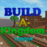 Build-A-Kingdom Tycoon