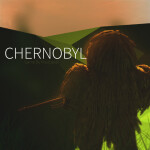 [PROJECT] Chernobyl