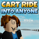 Cart Ride into ANYONE!