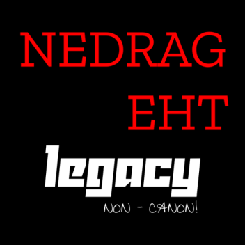 nedraG ehT: Legacy [NON-CANON]