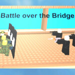 Battle over the Bridge
