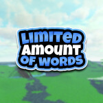 Limited Amount of Words! (BETA)