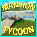 Mansion Tycoon [Re-launch]
