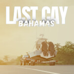 Last Cay, BA 🌴