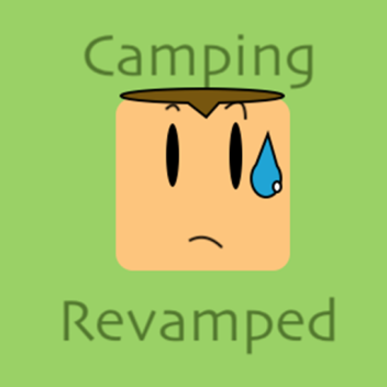 Camping: Revamped