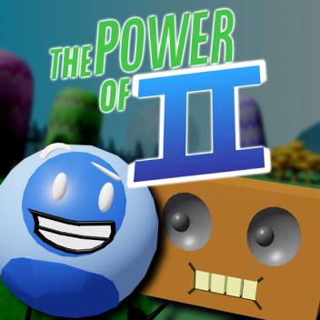 (PROFILY AND BOOMBOX UPDATE!) THE POWER OF II 