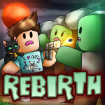 Rebirth [BLOXY'S! 🏆]