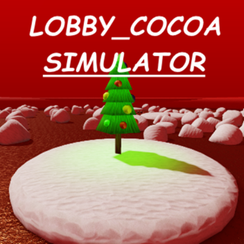 Lobby_Cocoa Simulator