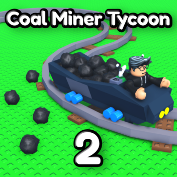 Coal Miner Tycoon 2 [3.0.2]