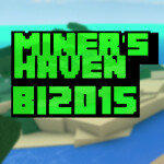 Miner's Haven Classic Remastered