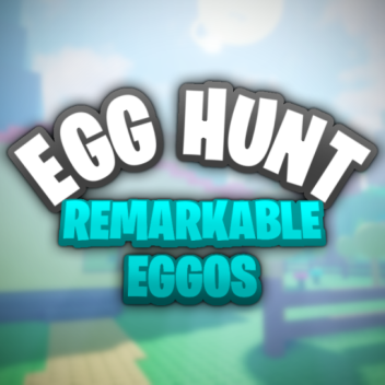 Egg Hunt 2020: Remarkable Eggos 🥚