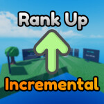 [Event + Update!] Rank Up Incremental