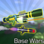 💥Base Wars! [ New Weapon! (Laser Guided Missile) 