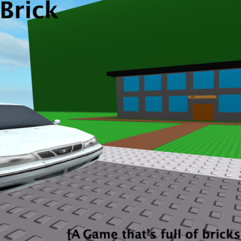 Brick [OUT NOW]