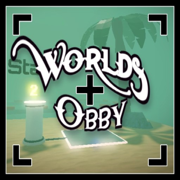 Worlds Obby