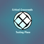 Critical Crossroads Testing Place