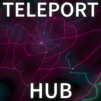 Teleport-Hub