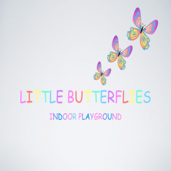 Little Butterfly Entertainment Center indoor playg