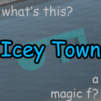 Icey Town [Bug fixes]
