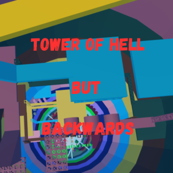  [RELEASE] Tower of Hell but backwards