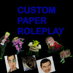Custom Paper Roleplay