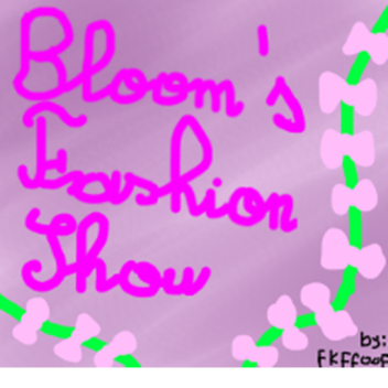 Bloom's Fashion Show