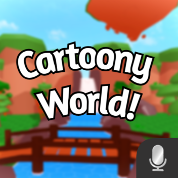 Cartoony World! (Voice Chat)