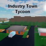 Industry Town Tycoon ALPHA 8 (New Area)