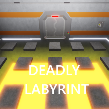 Deadly Labyrinth