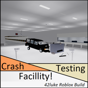 Crash Testing Facility
