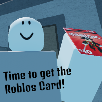 (Small Update) Go to the store to get a Roblos Ca