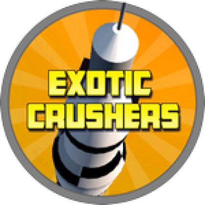 Exotic Crushers - Roblox