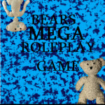 [UPDATE]Bears MEGA roleplay game