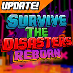 [UPDATE] Survive The Disasters: Reborn ⚡