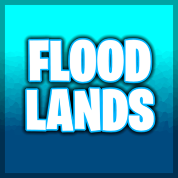 Flood Lands [Classic]