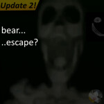 [🤫🔦UNSOLVED] bear escape